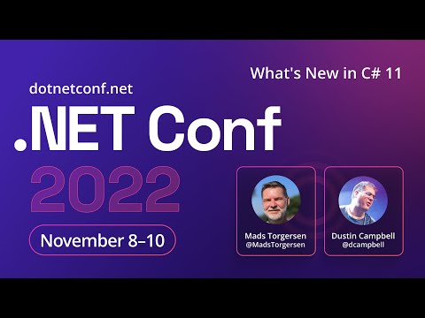What's New in C# 11 | .NET Conf 2022