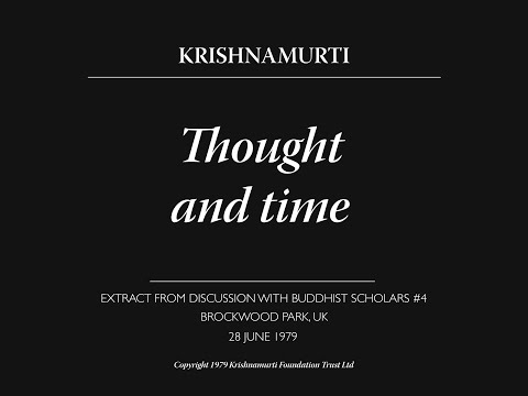 Thought and time | J. Krishnamurti