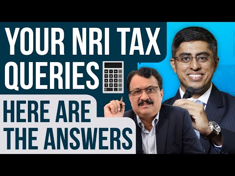 Your NRI Tax Queries Here Are The Answers