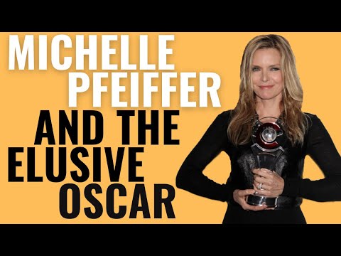 Michelle Pfeiffer and the Elusive Oscar | Why She's Never Won