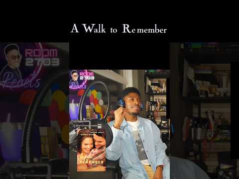 'A Walk to Remember' Movie Reaction #awalktoremember #moviereaction #reactionchannel #firsttime