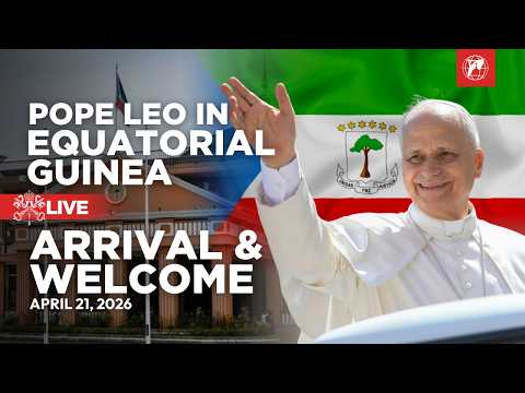 LIVE | Pope Leo XIV in Equatorial Guinea | Arrival & Meeting with Authorities | April 21, 2026