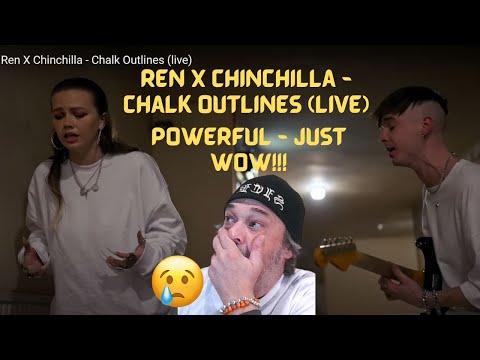 Metal Dude* Musician ( REACTION)- Ren X Chinchilla - Chalk Outlines (live)- POWERFUL! Just WOW!!!