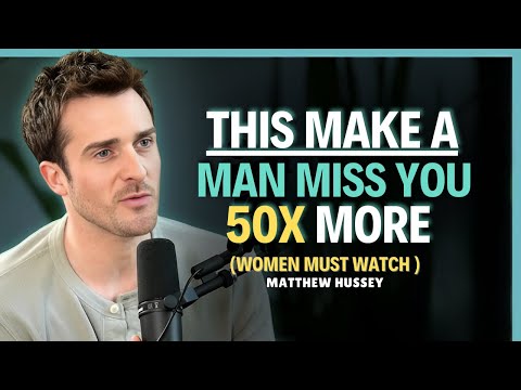 This Makes a Man Miss You 50x MORE || Matthew Hussey || Dating Advice