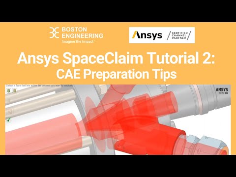 Ansys SpaceClaim Tutorial: Prepping for FEA (Boston Engineering Simulation Team)
