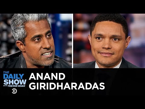 Anand Giridharadas - “Winners Take All” and the Paradox of Elite Philanthropy | The Daily Show