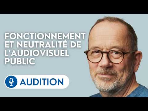 🔴 Audition de Thomas Legrand, journaliste, par la commission d’enquête sur l’audiovisuel public