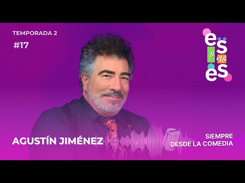 Siempre desde la comedia: Entrevista a Agustín Jiménez
