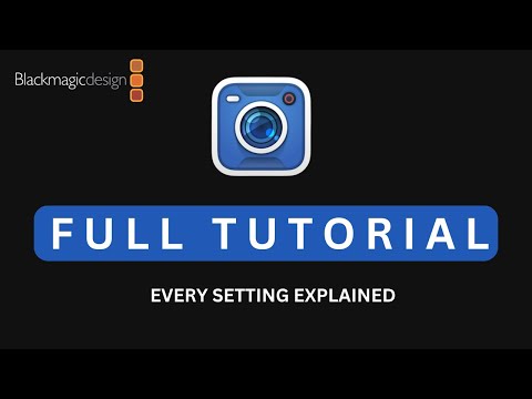 BLACKMAGIC CAMERA APP FULL TUTORIAL