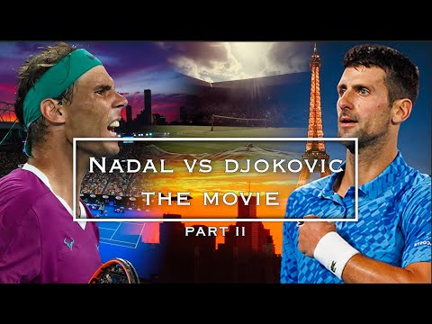 Nadal vs Djokovic - The Final Chapter Of The Biggest Rivalry In Tennis | Movie