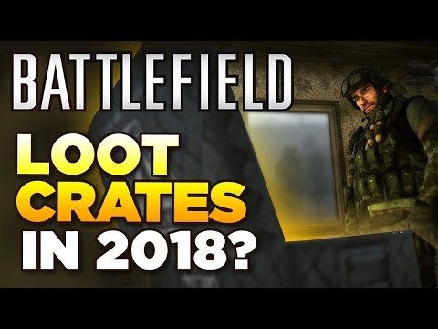 BATTLEFIELD LOOT CRATES 2018? | BELOW THE LINE [17]