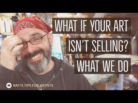 What If Your Art Isn't Selling? What We Do - Tips For Artists