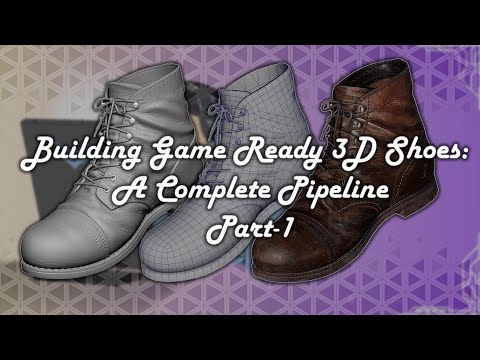 Building Game Ready 3D Shoes - A Complete Pipeline Part-1 - Highpoly and Lowpoly