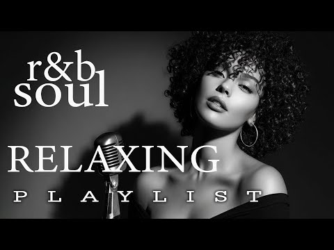 【R&B Soul】Romantic R&B Soul Vibes – Smooth and Relaxing Soulful Mix for Love & Chill Nights