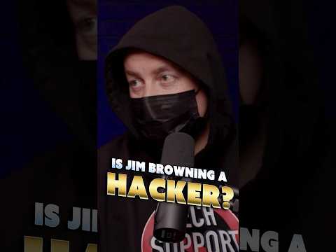 Does Jim Browning Consider Himself A Hacker?