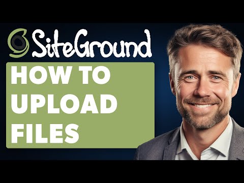 How to Upload Files to Siteground (Full 2024 Guide)
