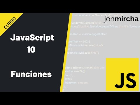 Curso JavaScript: 10. Funciones - #jonmircha