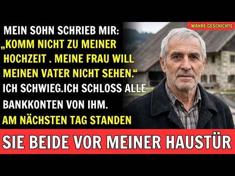 Mein Sohn schrieb mir: „Komm nicht zu meiner Hochzeit! Meine Frau will dich nicht sehen...