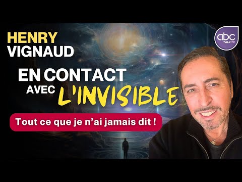 En contact avec l'INVISIBLE : Témoignage d'un médium sur l'au-delà - Henry VIGNAUD