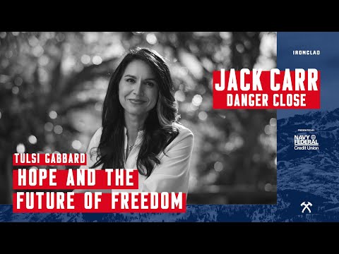 Tulsi Gabbard: Hope and the Future of Freedom - Danger Close with Jack Carr