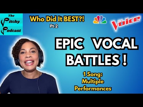 EPIC VOCAL BATTLES! 1 Song; Multiple Performances: Who Did It Best Pt 2