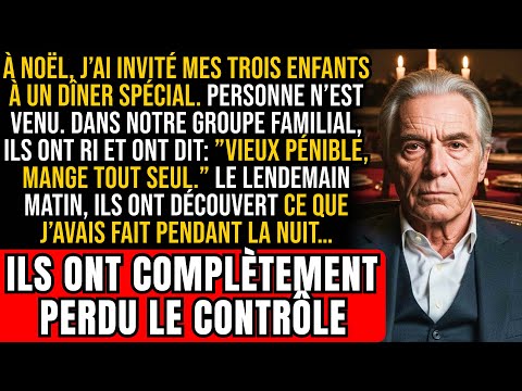 À Noël, mes enfants ont ri: "Vieux, mange seul." Ils n’avaient aucune idée…