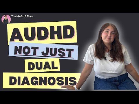AuDHD Isn’t Just ADHD + Autism | Here’s What It Really Feels Like