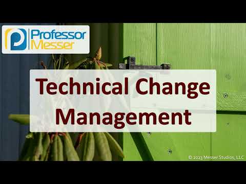 Technical Change Management - CompTIA Security+ SY0-701 - 1.3