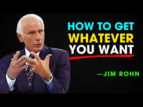 How to Get Whatever You Want - Jim Rohn Motivation
