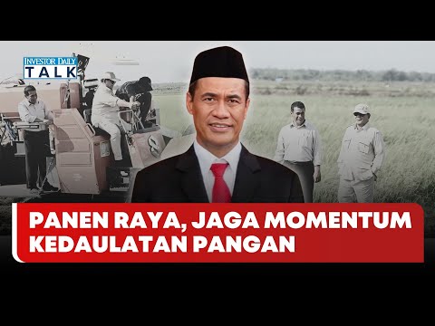 🔴 LIVE | Panen Raya, Jaga Momentum Kedaulatan Pangan - Investor Daily Talk