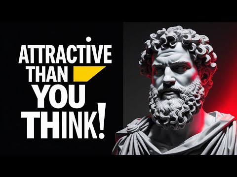 7 Signs You're More Attractive Than You Think | Stoic Philosophy