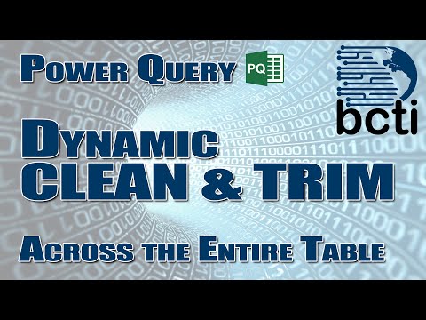 Power Query - Clean & Trim EVERYTHING at Once... Dynamically