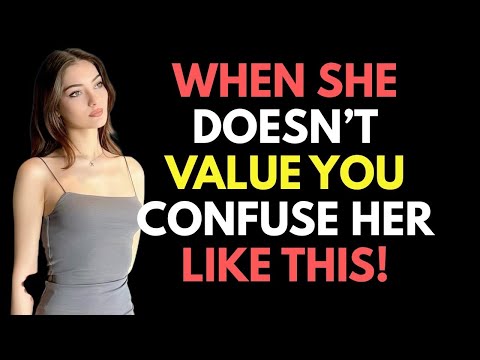 THIS HURTS A WOMAN THE MOST WHEN SHE DOESN'T VALUE YOU
