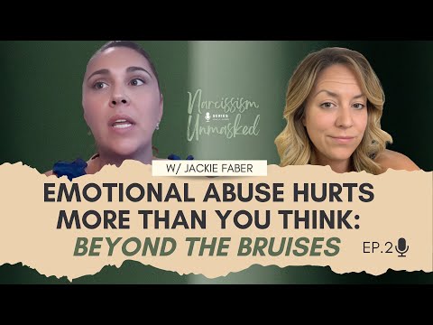 Emotional Abuse Hurts More Than You Think: Beyond the Bruises with Jackie Faber