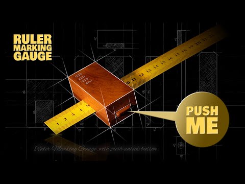 How to make a ruler marking gauge with push unlock button