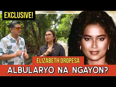 EXCLUSIVE! ANG BUHAY NOON AT NGAYON NG MOVIE ICON NA SI ELIZABETH OROPESA