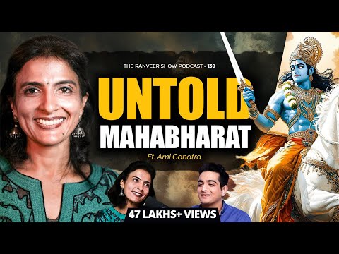Mahabharat Ki Poori Kahaani - Arjun, Shri Krishna & Yuddh - Ami Ganatra | The Ranveer Show हिंदी 139