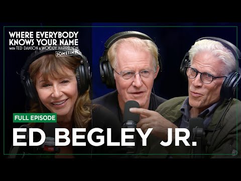 Ted Danson & Mary Steenburgen Talk To Ed Begley Jr. | Where Everybody Knows Your Name