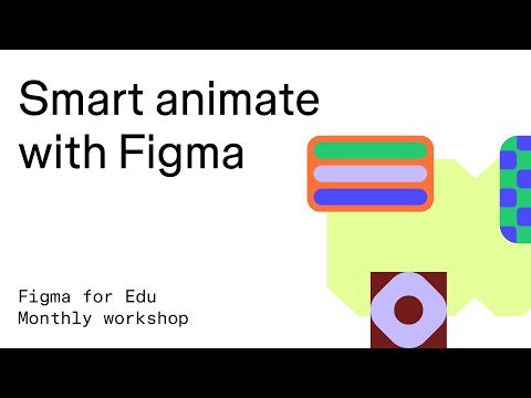 Figma for Edu: Smart animate with Figma Design