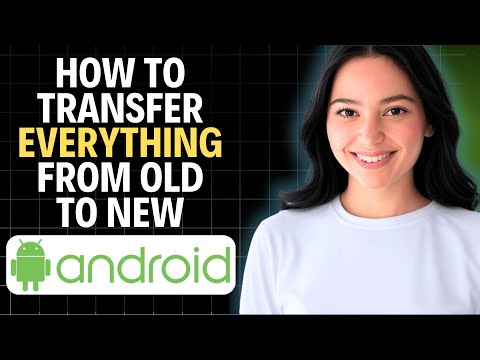 How to Transfer EVERYTHING from Old to New Android 2025 (Step by Step)