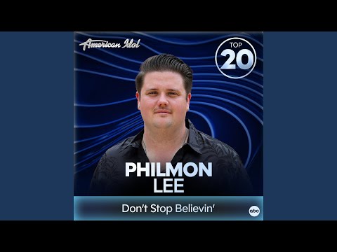 Don’t Stop Believin’ (from American Idol)
