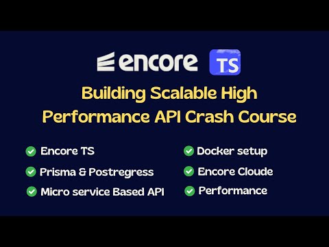 Build a High-Performance API with Encore TS: Full Crash Course (Docker, Prisma, Microservices)