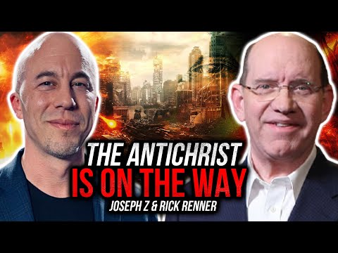 The Antichrist Is On The Way | Joseph Z & Rick Renner