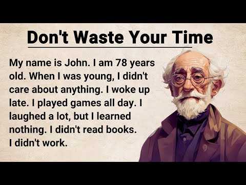 Learn English through Story ⭐️ Don't Waste Your Time || Graded Reader || English Stories