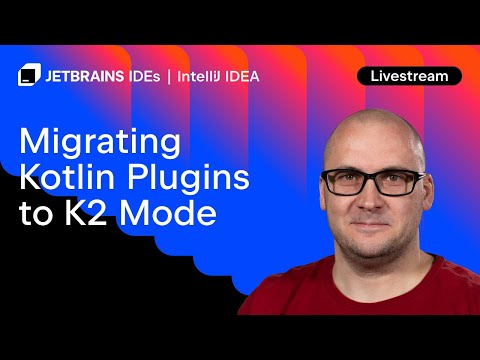 Migrating Kotlin Plugins to K2 Mode