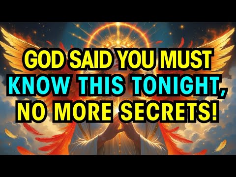 Chosen Ones, God Can’t Keep This Hidden Any Longer - The Full Truth Hits You Tonight