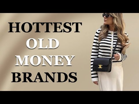 11 Hot Luxury Brands Only Known by Old Money Women