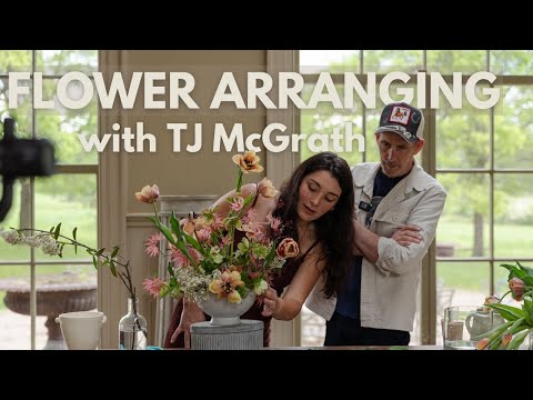 How to Arrange Flowers Like a Pro | Sustainable Floral Design with TJ McGrath