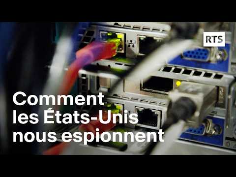 Comment les États-Unis nous espionnent (diffusion 04.03.2021) | RTS