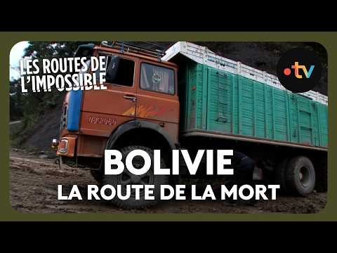 Bolivie, la route de la mort - Les routes de l'impossible